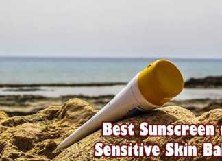 Best Sunscreen for Sensitive Skin Babies