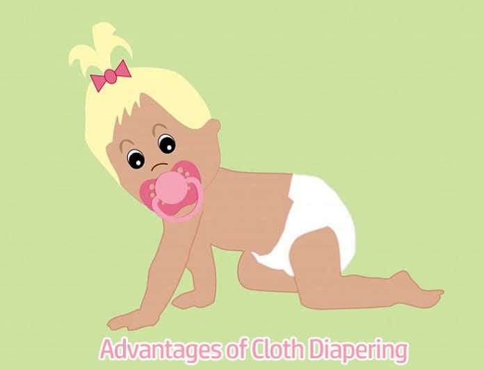 Advantages of Cloth Diapering Advantages of Cloth Diapering