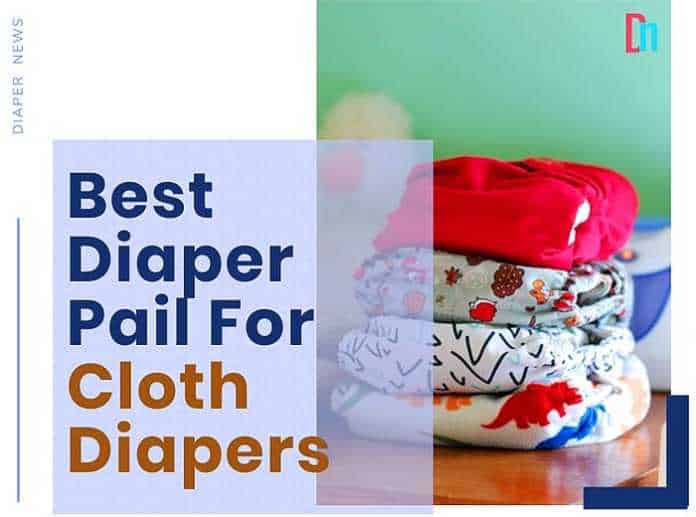 Best diaper pail for cloth diapers Best diaper pail for cloth diapers