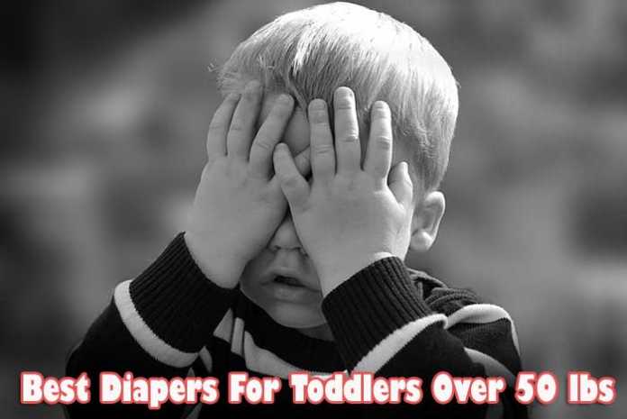 best diapers for toddlers over 50lbs best diapers for toddlers over 50lbs
