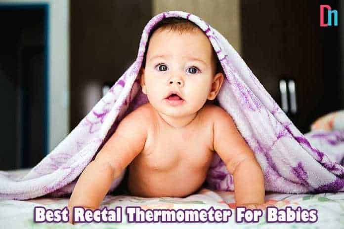 best rectal thermometer for babies best rectal thermometer for babies