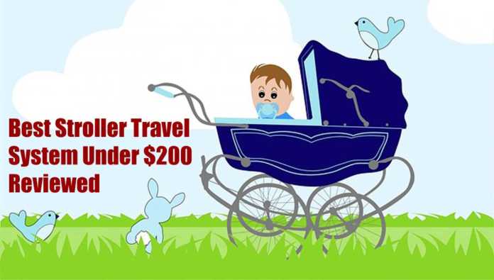 best stroller travel system under $200