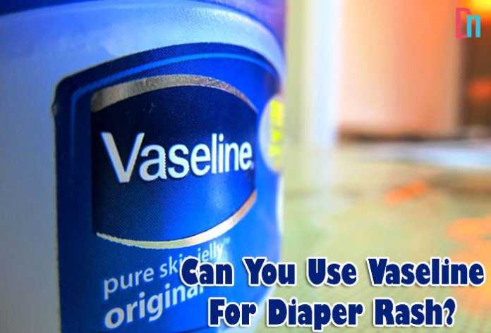 can you use vaseline for diaper rash